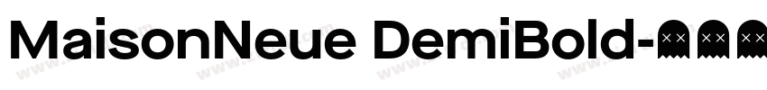 MaisonNeue DemiBold字体转换